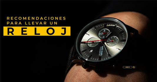 Recomendaciones para llevar un reloj